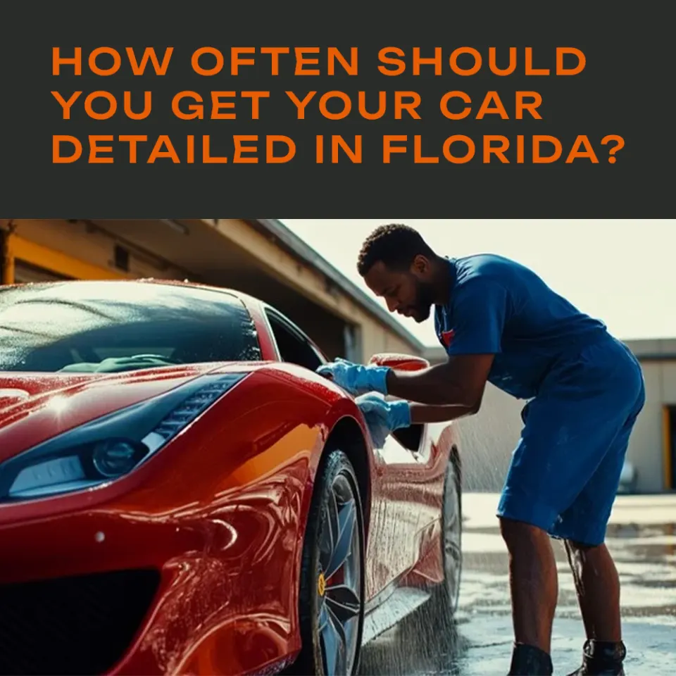 How Often Should You Get Your Car Detailed in Florida?